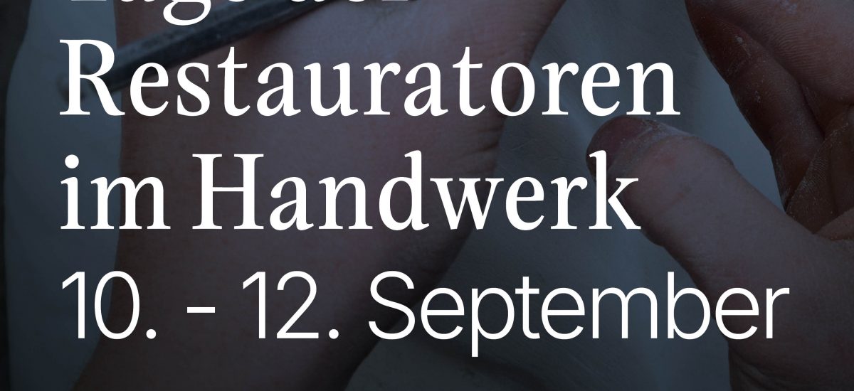 Tage der Restauratoren im Handwerk 10.-12. September 2026